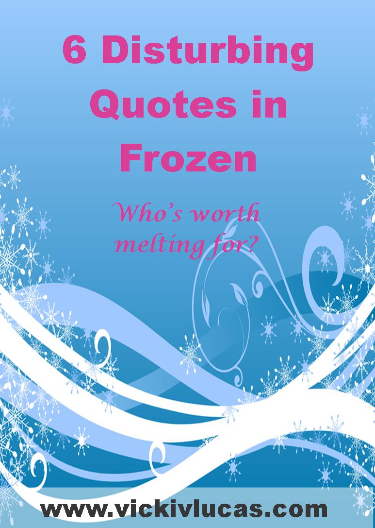 6 Disturbing Quotes in Frozen
