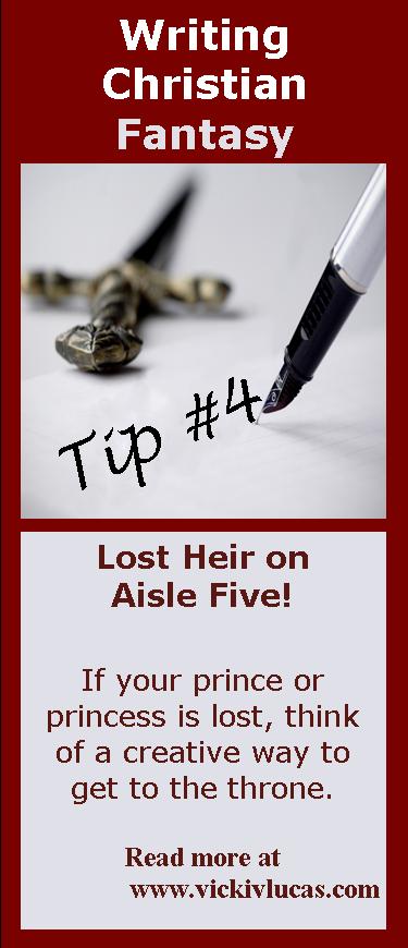 Writing Christian Fantasy Tip #4: No Lost Heirs